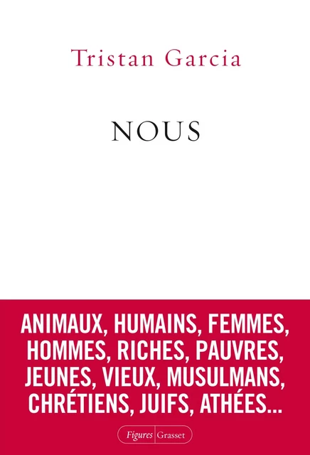 Nous - Tristan Garcia - Grasset