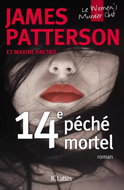 14e péché mortel - James Patterson, Maxime Paetro - JC Lattès