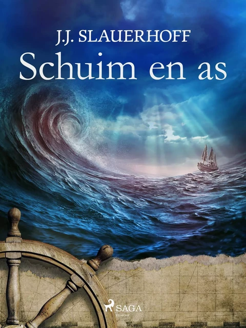 Schuim en as - J. Slauerhoff - Saga Egmont International