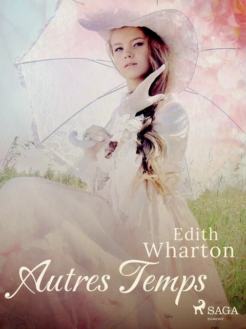 Autres Temps - Edith Wharton - Saga Egmont International