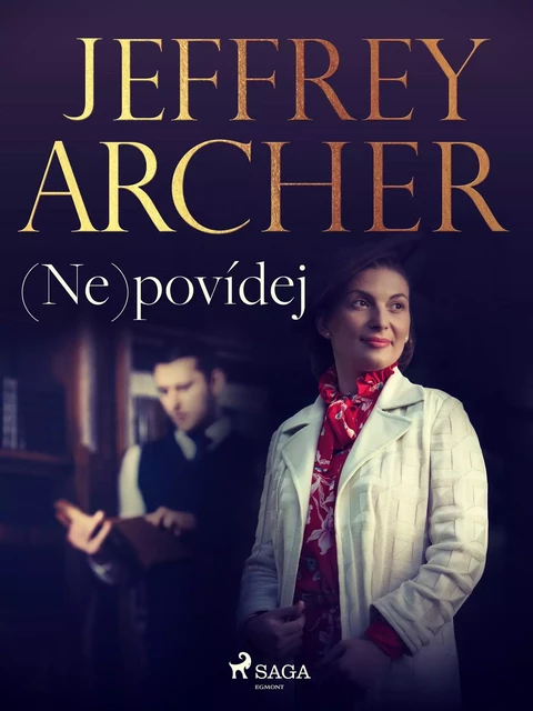 (Ne)povídej - Jeffrey Archer - Saga Egmont International