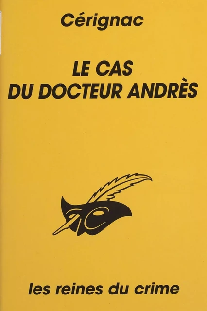 Le Cas du Docteur Andrès - Dominique de Cérignac - Éditions Du Masque (réédition numérique FeniXX)