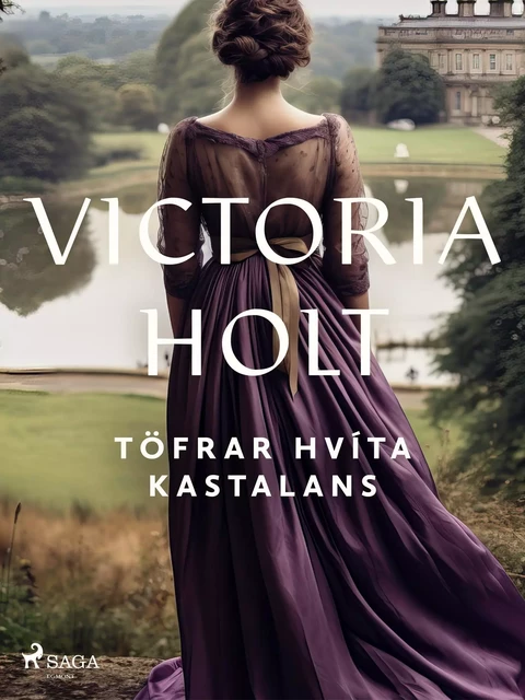 Töfrar hvíta kastalans - Victoria Holt - Saga Egmont International