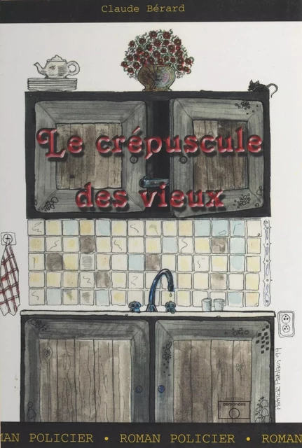 Le Crépuscule des vieux - Claude Bérard - FeniXX réédition numérique