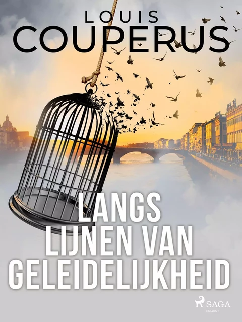 Langs lijnen van geleidelijkheid - Louis Couperus - Saga Egmont International