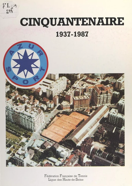 Cinquantenaire, 1937-1987 -  Club Azur sports - FeniXX réédition numérique