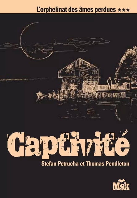 Captivité - Don Pendleton, Stefan Petrucha - Le Masque