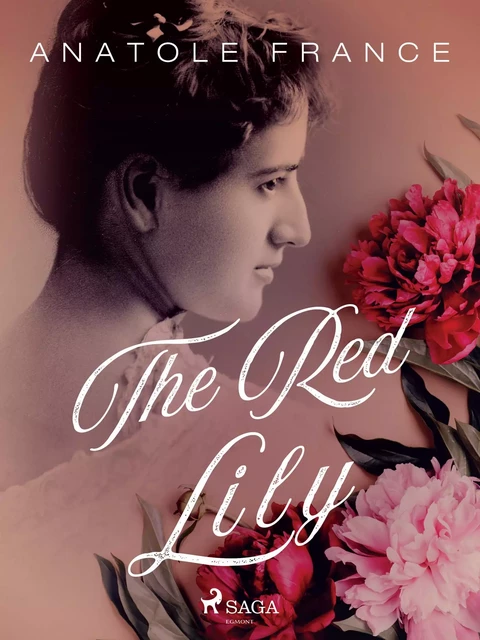 The Red Lily - Anatole France - Saga Egmont International