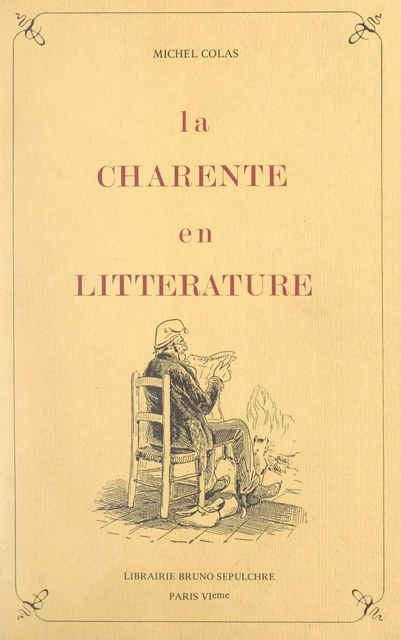 La Charente en littérature - Michel Colas - FeniXX réédition numérique