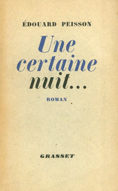 Une certaine nuit... - Édouard Peisson - Grasset