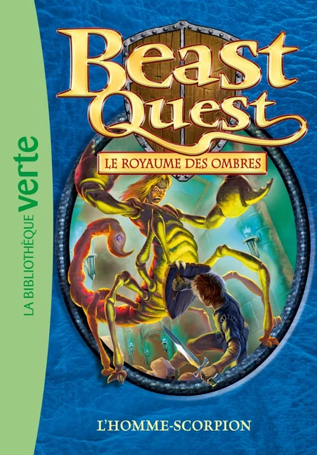 Beast Quest 20 - L'homme-scorpion - Adam Blade - Hachette Jeunesse