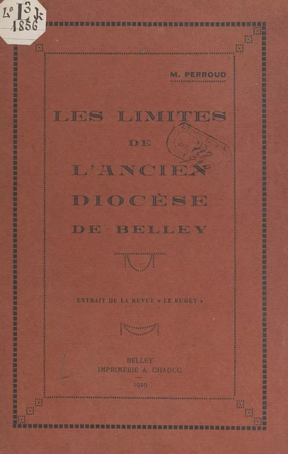 Les limites de l'ancien diocèse de Belley - Marc Perroud - FeniXX réédition numérique