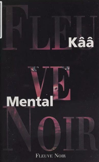 Mental -  Kââ - FeniXX réédition numérique