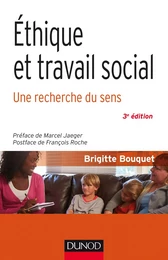 Éthique et travail social - 3e éd.