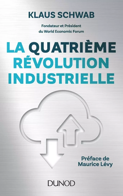 La quatrième révolution industrielle - Klaus Schwab - Dunod