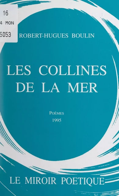 Les collines de la mer - Robert-Hugues Boulin - FeniXX réédition numérique