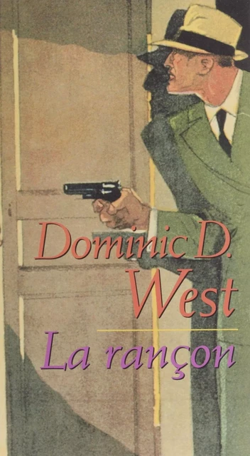 La Rançon - Dominic D. West - Éditions Du Masque (réédition numérique FeniXX)