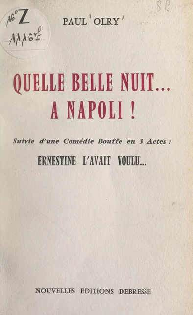 Quelle belle nuit... à Napoli ! - Paul Olry - FeniXX réédition numérique