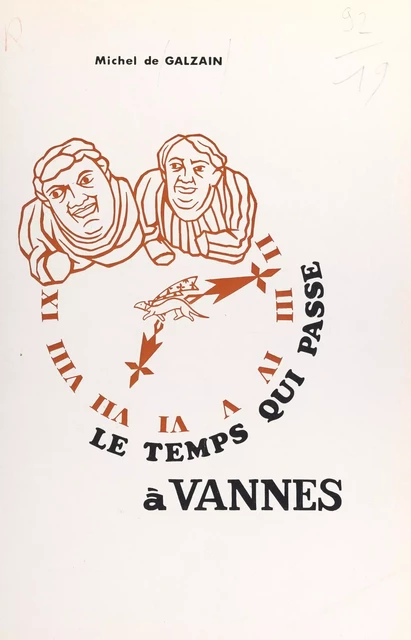 Le temps qui passe à Vannes - Michel de Galzain - FeniXX réédition numérique