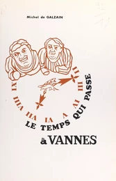 Le temps qui passe à Vannes