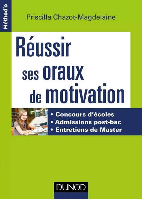 Réussir ses oraux de motivation - Priscilla Chazot-Magdelaine - Dunod