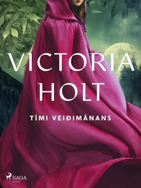 Tími veiðimánans - Victoria Holt - Saga Egmont International