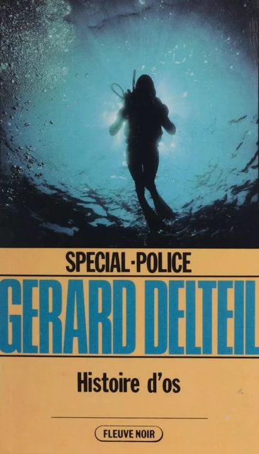 Spécial-police : Histoire d'os - Gérard Delteil - FeniXX réédition numérique