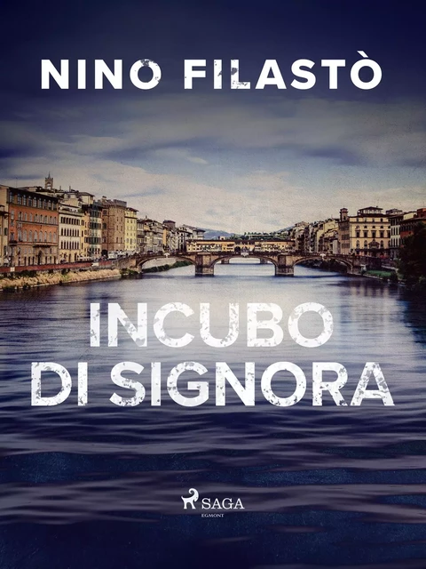 Incubo di signora - Nino Filastò - Saga Egmont International