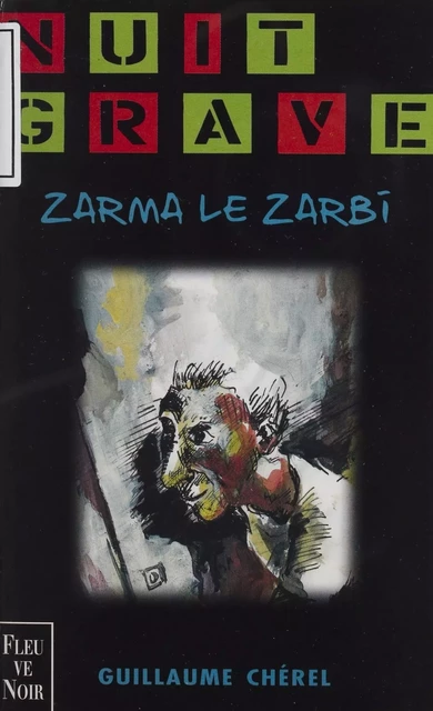 Zarma le zarbi - Guillaume Chérel - FeniXX réédition numérique