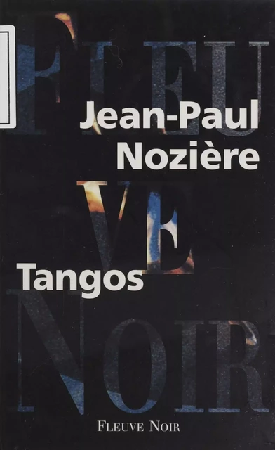 Tangos - Jean-Paul Nozière - FeniXX réédition numérique