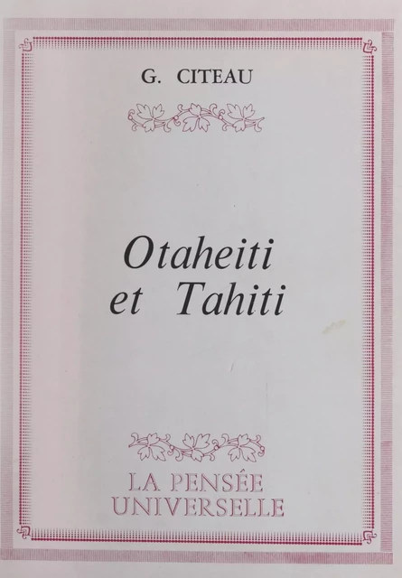 Otaheiti et Tahiti - G. Citeau - FeniXX réédition numérique