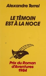 Le Témoin est à la noce