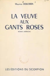 La veuve aux gants roses