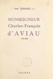 Monseigneur Charles-François d'Aviau (1736-1826)