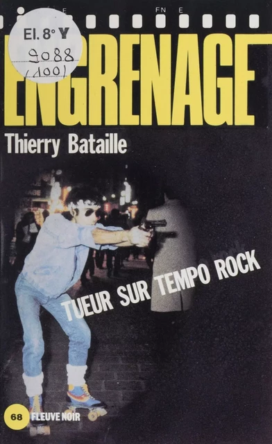 Engrenage : Tueur sur tempo rock - Thierry Bataille - FeniXX réédition numérique