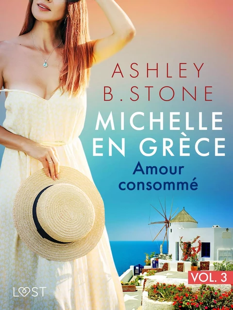 Michelle en Grèce 3 : Amour consommé - Une nouvelle érotique - Ashley B. Stone - Saga Egmont French