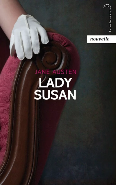 Lady Susan - Jane Austen - Hachette Romans