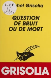 Question de bruit ou de mort