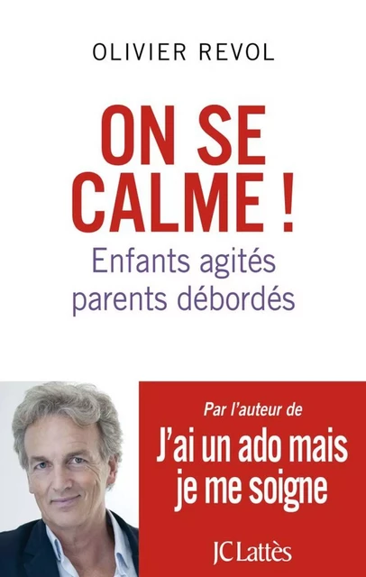 On se calme - Olivier Revol - JC Lattès