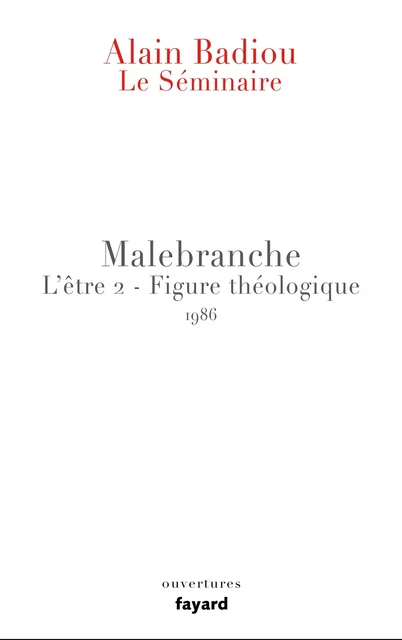 Le Séminaire - Malebranche - Alain Badiou - Fayard