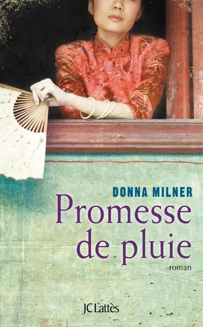 Promesse de pluie - Donna Milner - JC Lattès