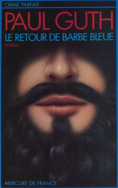 Le Retour de Barbe bleue - Paul Guth - Mercure de France (réédition numérique FeniXX)