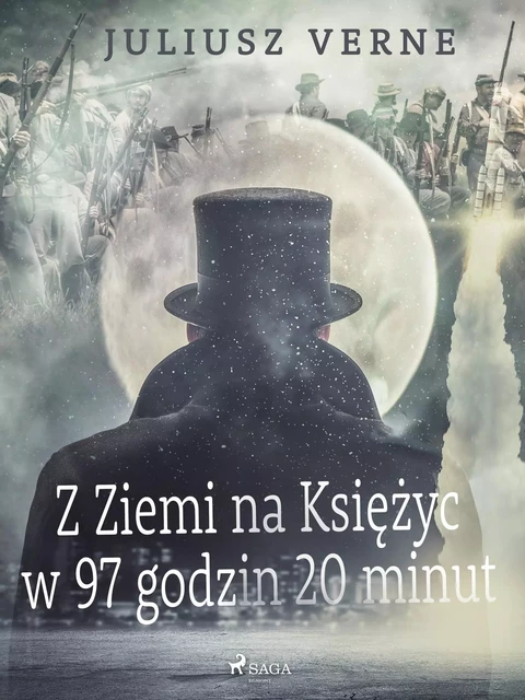 Z Ziemi na Księżyc w 97 godzin 20 minut - Juliusz Verne - Saga Egmont International