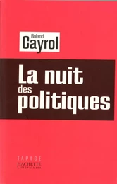 La nuit des politiques