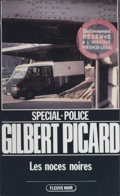 Spécial-police : Les Noces noires - Gilbert Picard - FeniXX réédition numérique