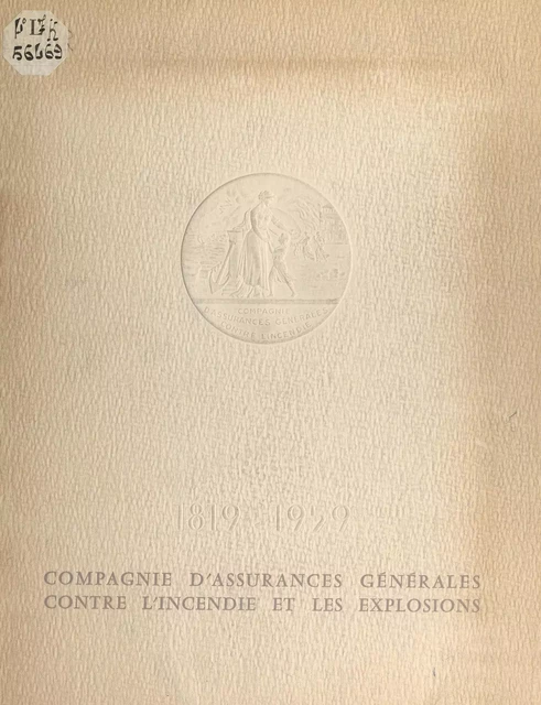 Des fossés jaunes à la Compagnie d'assurances générales contre l'incendie et les explosions, 1819-1959 - René Héron de Villefosse - FeniXX réédition numérique