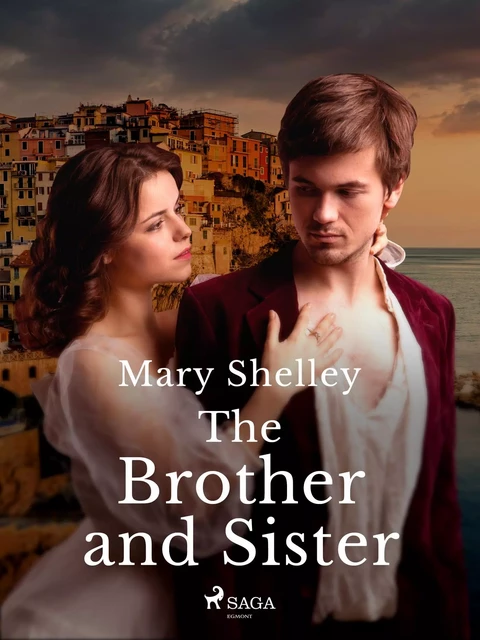 The Brother and Sister - Mary Shelley - Saga Egmont International