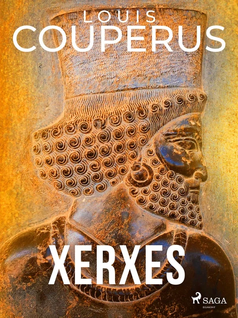 Xerxes - Louis Couperus - Saga Egmont International