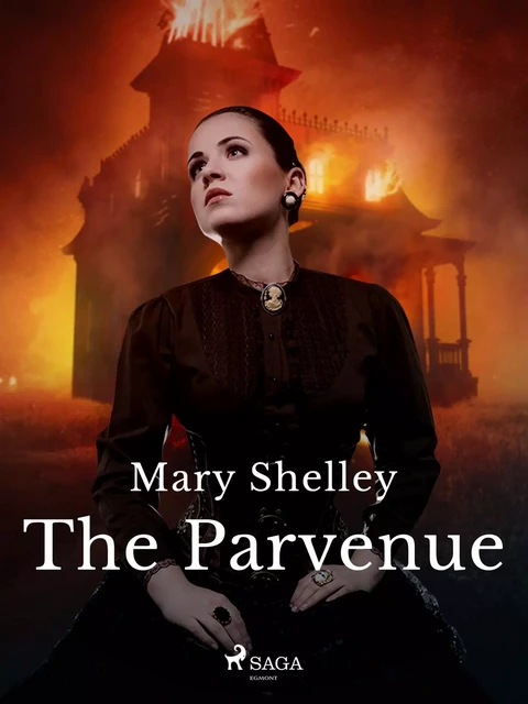 The Parvenue - Mary Shelley - Saga Egmont International