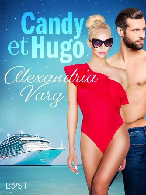 Candy et Hugo - Une nouvelle érotique - Alexandria Varg - Saga Egmont French